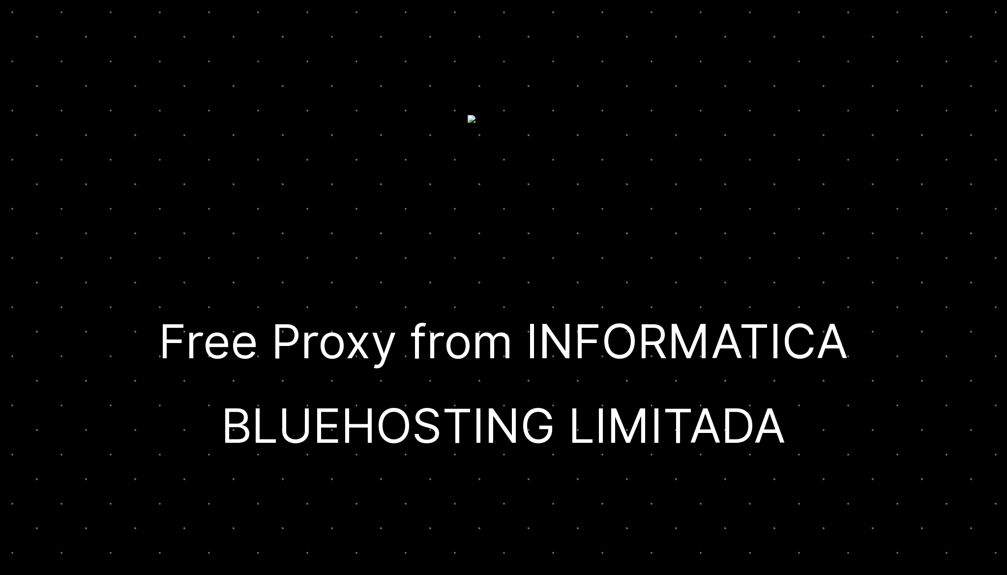 Free proxy from informatica bluehosting limitada ditatompel